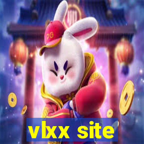 vlxx site